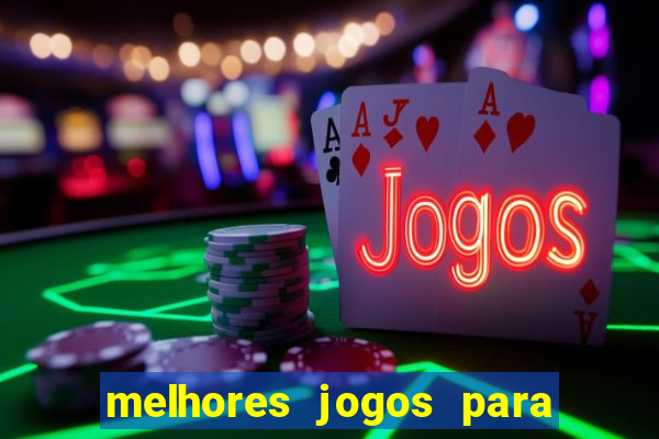 melhores jogos para o tablet